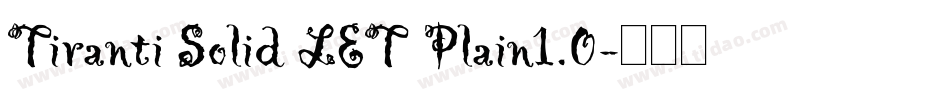 Tiranti Solid LET Plain1.0字体转换
